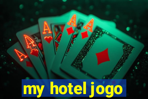 my hotel jogo